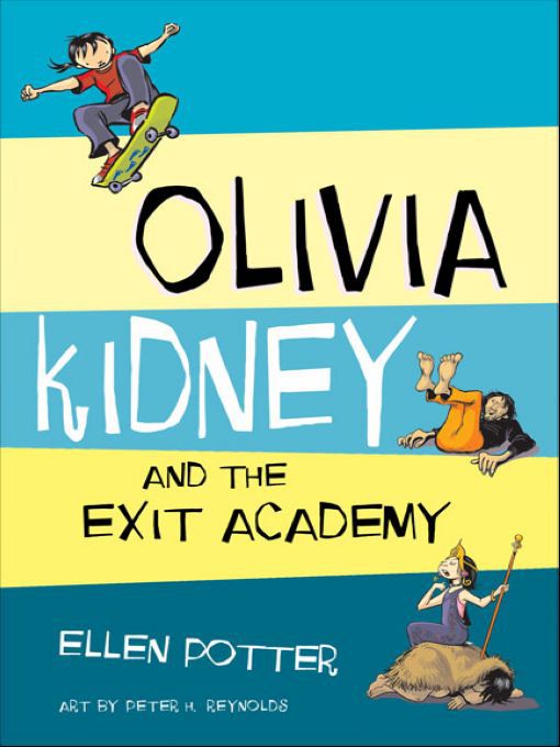 Title details for Olivia Kidney and The Exit Academy by Ellen - Available